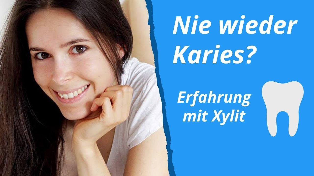 Nie wieder Karies? Erfahrung mit Xylit / Birkenzucker